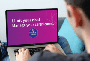 Limit your risk with Entrust SSL certificates